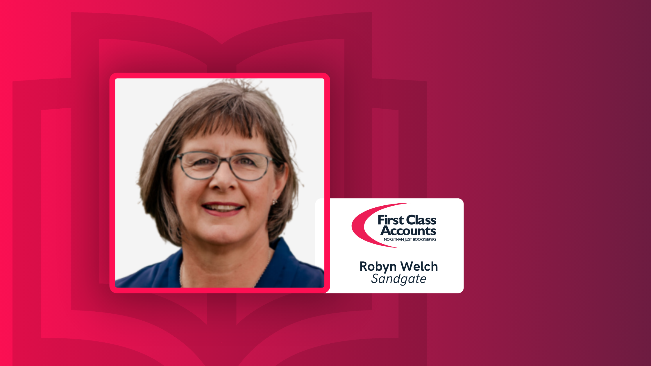 First Class Accounts Franchise - Robyn Welch Sandgate