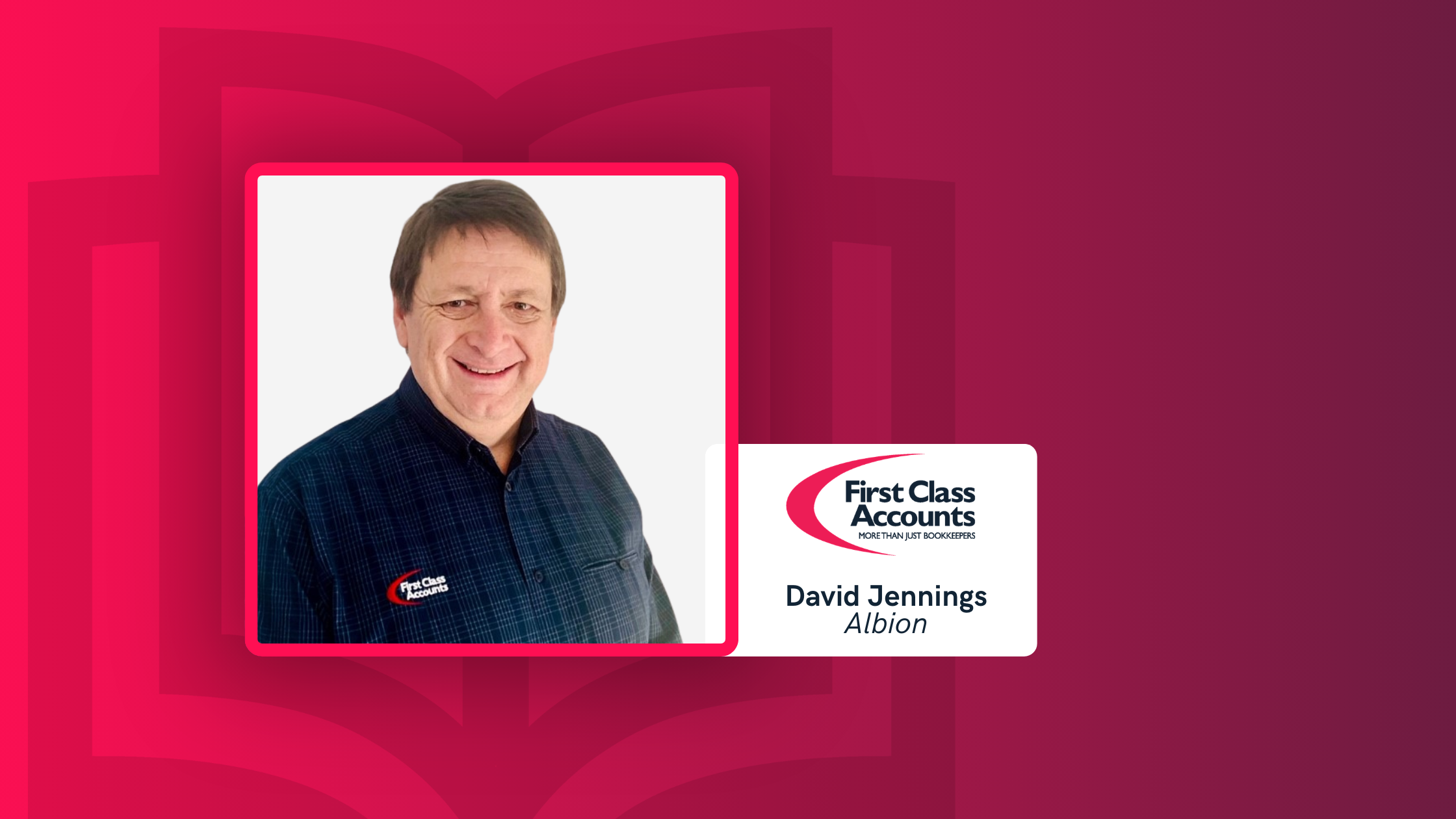 David Jennings First Class Accounts franchisee